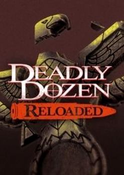 Deadly Dozen Reloaded