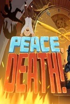 Peace, Death!