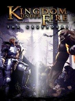 Kingdom Under Fire: The Crusaders