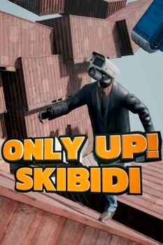 Only Up: SKIBIDI TOGETHER