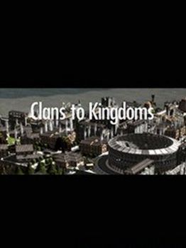 Clans to Kingdoms