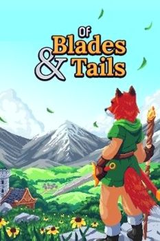 Of Blades and Tails