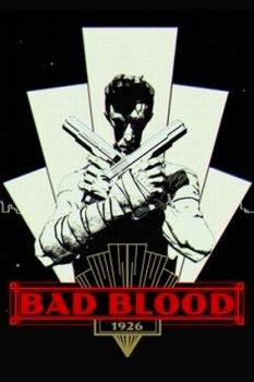 BAD BLOOD: 1926