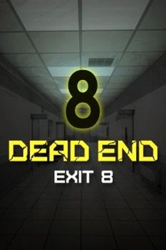 Dead end Exit 8