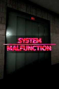 System Malfunction