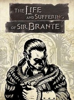 The Life and Suffering of Sir Brante