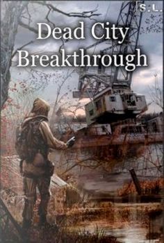 Stalker Dead City Breakthrough