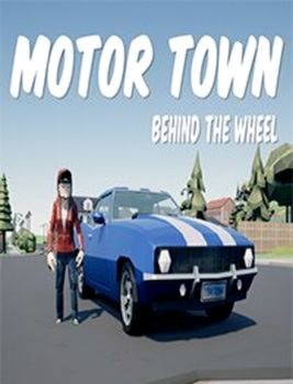 Motor Town Behind the wheel