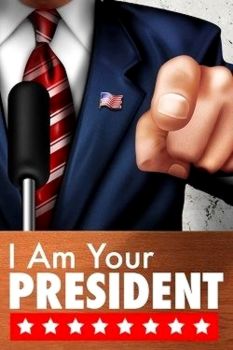 I am Your President