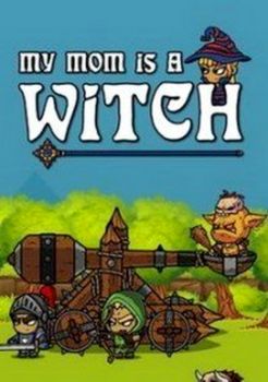 My Mom is a Witch