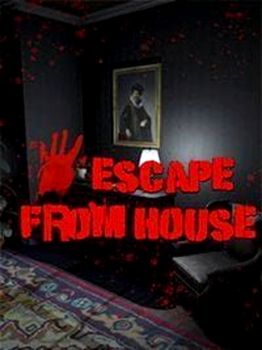 Escape From House