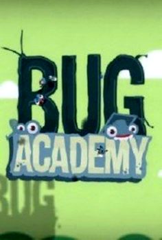 Bug Academy