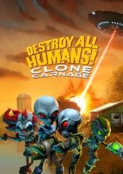 Destroy All Humans! Clone Carnage