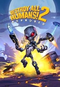 Destroy All Humans! 2 Reprobed