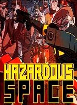 Hazardous space