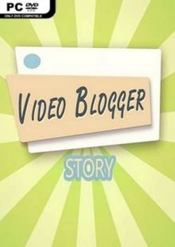 Video Blogger Story