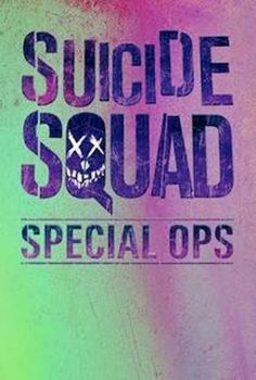 Suicide Squad Special Ops