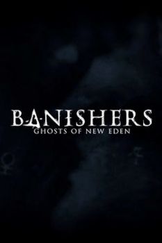 Banishers: Ghosts of New Eden