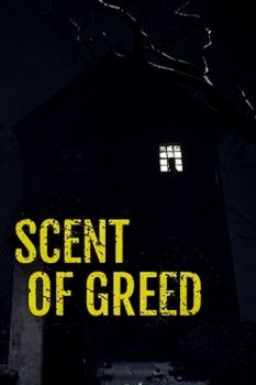 Scent of Greed