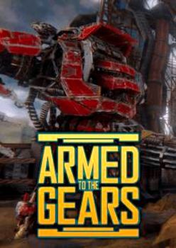 Armed to the Gears