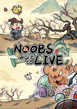 Noobs Want to Live