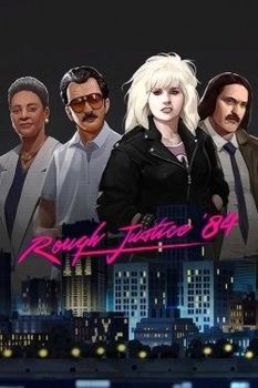 Rough Justice: '84