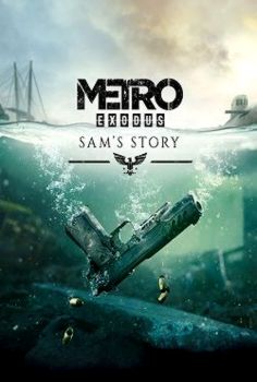 Metro Exodus Sam's Story