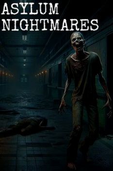 Asylum Nightmares