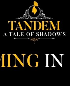 Tandem: A Tale of Shadows