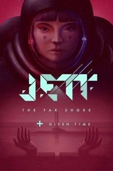 JETT: The Far Shore + Given Time