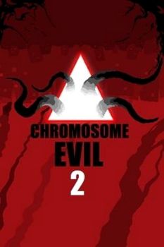 Chromosome Evil 2