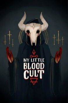 My Little Blood Cult: Let's Summon Demons