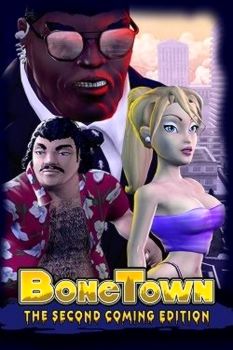 BoneTown: The Second Coming Edition