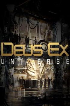 Deus Ex: Universe