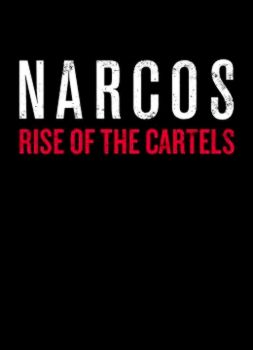 Narcos: Rise of the Cartels