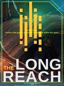 The Long Reach