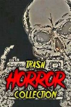 Trash Horror Collection