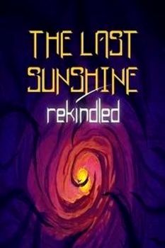 The Last Sunshine: Rekindled