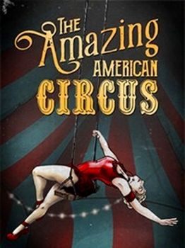 The Amazing American Circus