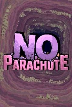 No Parachute