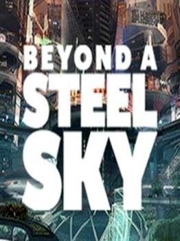 Beyond a Steel Sky