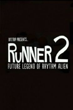 BIT. TRIP Presents... Runner2 Future Legend of Rhythm Alien