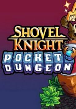 Shovel Knight Pocket Dungeon