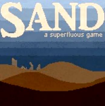 Sand: A Superfluous Game