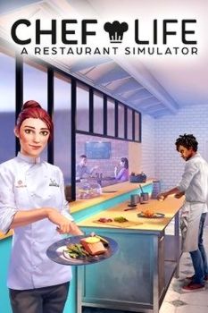 Chef Life - A Restaurant Simulator