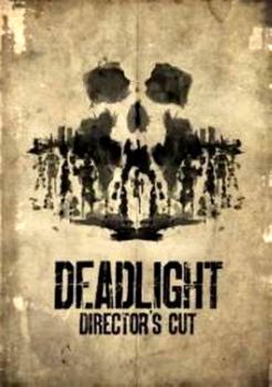 Deadlight Director's Cut