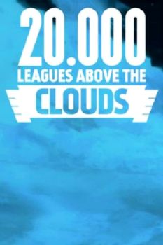 20,000 Leagues Above the Clouds