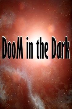 DooM in the Dark