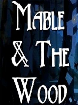 Mable & The Wood