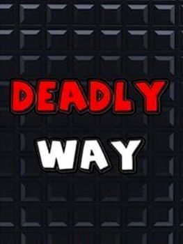 Deadly Way